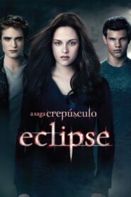 A Saga Crepúsculo: Eclipse