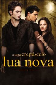 A Saga Crepúsculo: Lua Nova