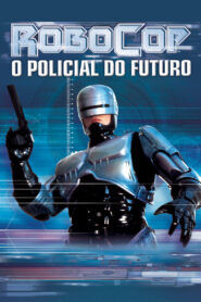 RoboCop – O Policial do Futuro