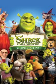 Shrek 4 para Sempre: O Capítulo Final