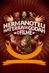 Hermanoteu na Terra de Godah – O Filme