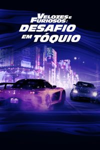 Velozes e Furiosos 3: Desafio em Tóquio