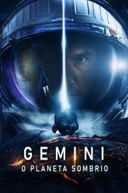 Gemini: O Planeta Sombrio