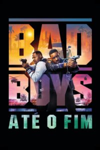 Bad Boys 4: Até o Fim