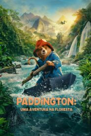 As Aventuras de Paddington 3: Uma Aventura na Floresta