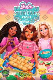 Barbie e Teresa: Receita Para Amizade